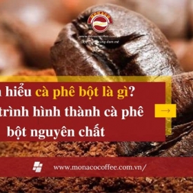 Tìm hiểu cà phê bột là gì? Quy trình hình thành cà phê bột nguyên chất