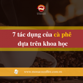 7 tác dụng của cà phê dựa trên khoa học