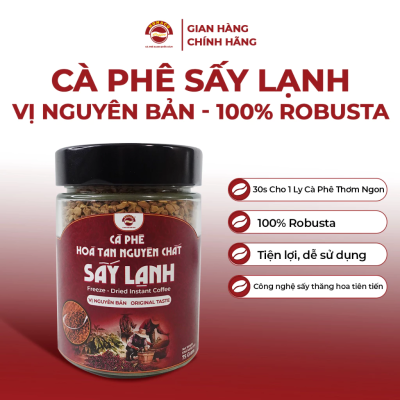 Cà phê Hòa Tan Sấy lạnh 100% Robusta  - 100 GRAM