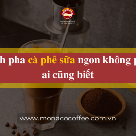 Cách pha cà phê sữa ngon không phải ai cũng biết