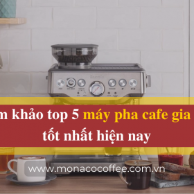 Máy pha cafe gia đình là gì? Top 5 máy pha cafe tốt nhất hiện nay