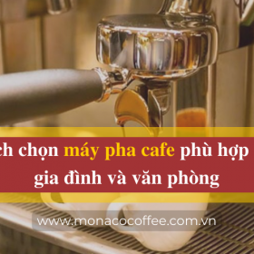 Cách chọn máy pha cafe phù hợp cho văn phòng và gia đình